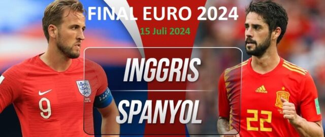 Prediksi Final Euro 2024: Inggris vs Spanyol, Penentu Sang Juara!